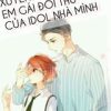 Xuyên Thành Em Gái Của Đối Thủ Idol Nhà Mình ( Dịch Full )